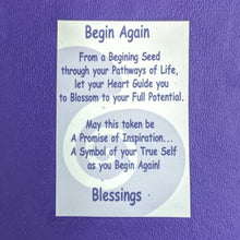 Load image into Gallery viewer, Explanation of meaning of Begin Again Flower